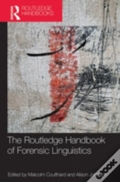 The Routledge Handbook Of Forensic Linguistics