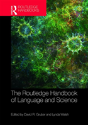 The Routledge Handbook Of Language And Science - Preview