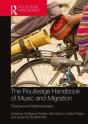 The Routledge Handbook Of Music And Migration - Preview