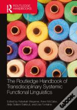 The Routledge Handbook Of Transdisciplinary Systemic Functional Linguistics