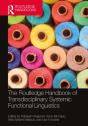 The Routledge Handbook Of Transdisciplinary Systemic Functional Linguistics - Preview