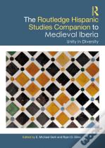The Routledge Hispanic Studies Companion To Medieval Iberia