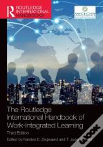 The Routledge International Handbook Of Work-Integrated Learning
