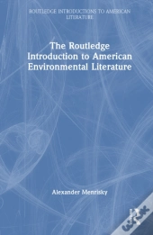 The Routledge Introduction To American Environmental Literature