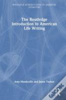 The Routledge Introduction To American Life Writing