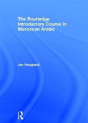 The Routledge Introductory Course In Moroccan Arabic - Preview
