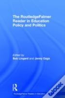 The Routledgefalmer Reader In Education Policy And Politics
