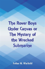 The Rover Boys Under Canvas - Preview