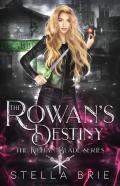 The Rowan'S Destiny