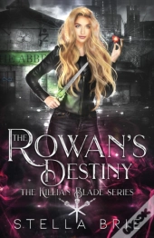 The Rowan'S Destiny
