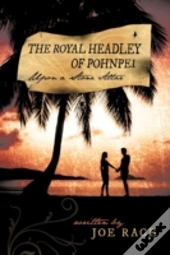 The Royal Headley Of Pohnpei