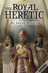 The Royal Heretic