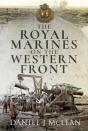 The Royal Marines On The Western Front - Preview