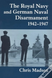 Capa do artigo The Royal Navy And German Naval Disarmament 1942-1947