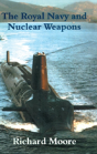 The Royal Navy And Nuclear Weapons - Preview