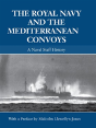 The Royal Navy And The Mediterranean Convoys - Preview