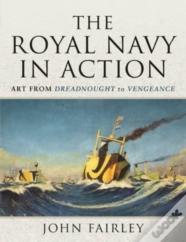 The Royal Navy In Action