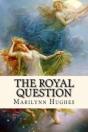The Royal Question - Preview