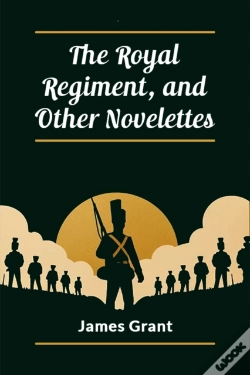 Capa do artigo The Royal Regiment, And Other Novelettes (Edition2024)