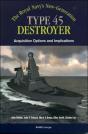 The Royals Navy'S New Generation Type 45 Destroyer Acquisition Options And Implications - Preview