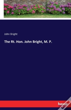 Capa do artigo The Rt. Hon. John Bright, M. P.