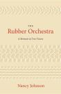 The Rubber Orchestra: A Memoir In Two Voices - Preview