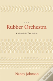 Capa do artigo The Rubber Orchestra: A Memoir In Two Voices