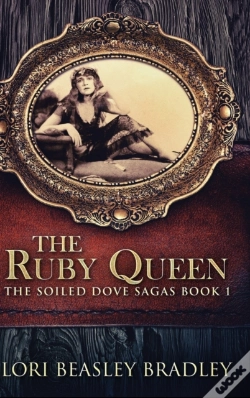 Capa do artigo The Ruby Queen (The Soiled Dove Sagas Book 1)