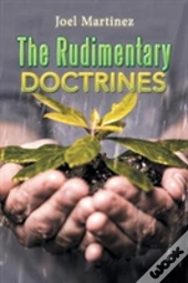 The Rudimentary Doctrines