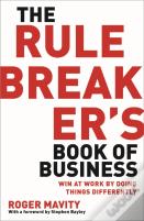 The Rule Breaker'S Book Of Business