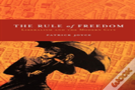 The Rule Of Freedom
