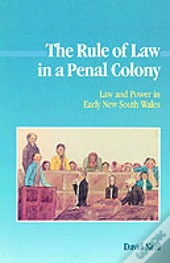 The Rule Of Law In A Penal Colony