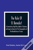 The Rule Of St. Benedict
