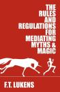 The Rules And Regulations For Mediating Myths & Magic - Preview