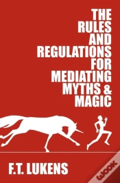 Capa do artigo The Rules And Regulations For Mediating Myths & Magic