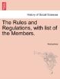 The Rules And Regulations, With List Of The Members. - Preview