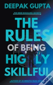 The Rules Of Being Highly Skillful