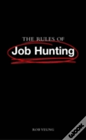 The Rules Of Job Hunting