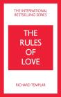 The Rules Of Love: A Personal Code For Happier, More Fulfilling Relationships - Preview