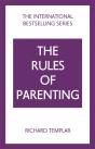 The Rules Of Parenting: A Personal Code For Bringing Up Happy, Confident Children - Preview