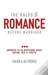 The Rules Of Romance Before Marriage