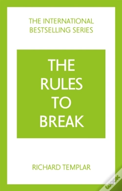 Capa do artigo The Rules To Break: A Personal Code For Living Your Life, Your Way (Richard Templar'S Rules)