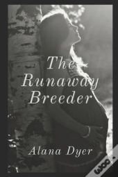 The Runaway Breeder