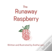 The Runaway Raspberry
