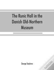 The Runic Hall In The Danish Old-Northern Museum