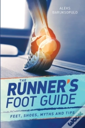 The Runner'S Foot Guide
