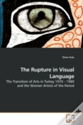The Rupture In Visual Language