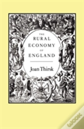 The Rural Economy Of England