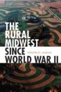 The Rural Midwest Since World War Ii - Preview