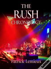 The Rush Chronology